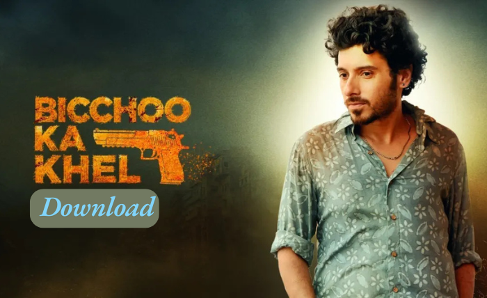 Download Bicchoo Ka Khel Web Series from Bollyflix